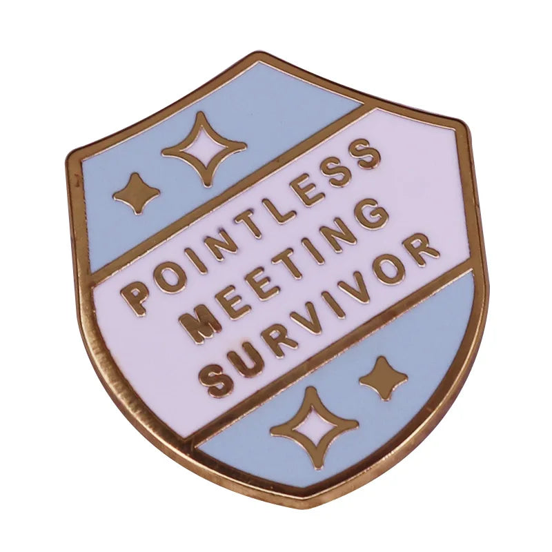 Funny Work Humor Shield Shape Enamel Pin Do You Hate Meetings? Show People That Office Humor with This Great Brooch