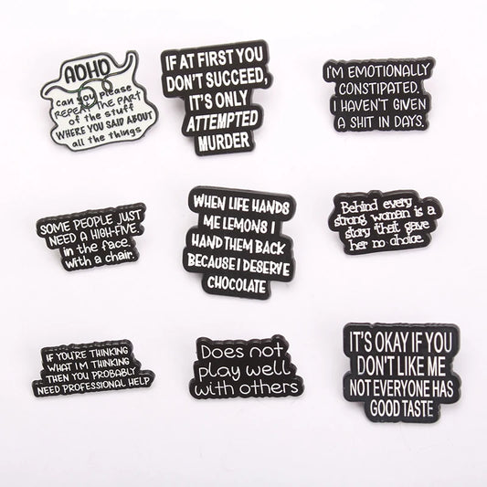 Dark Humor Sarcastic Enamel Pin